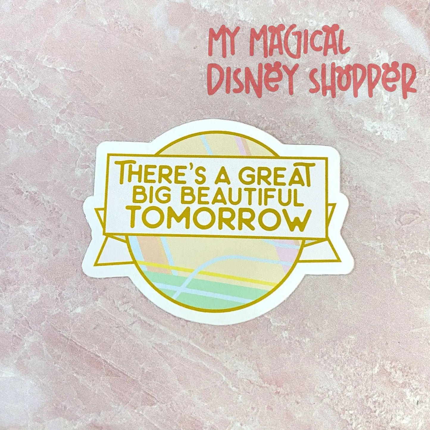 Great Big Beautiful Tomorrow Sticker - Carousel of Progress