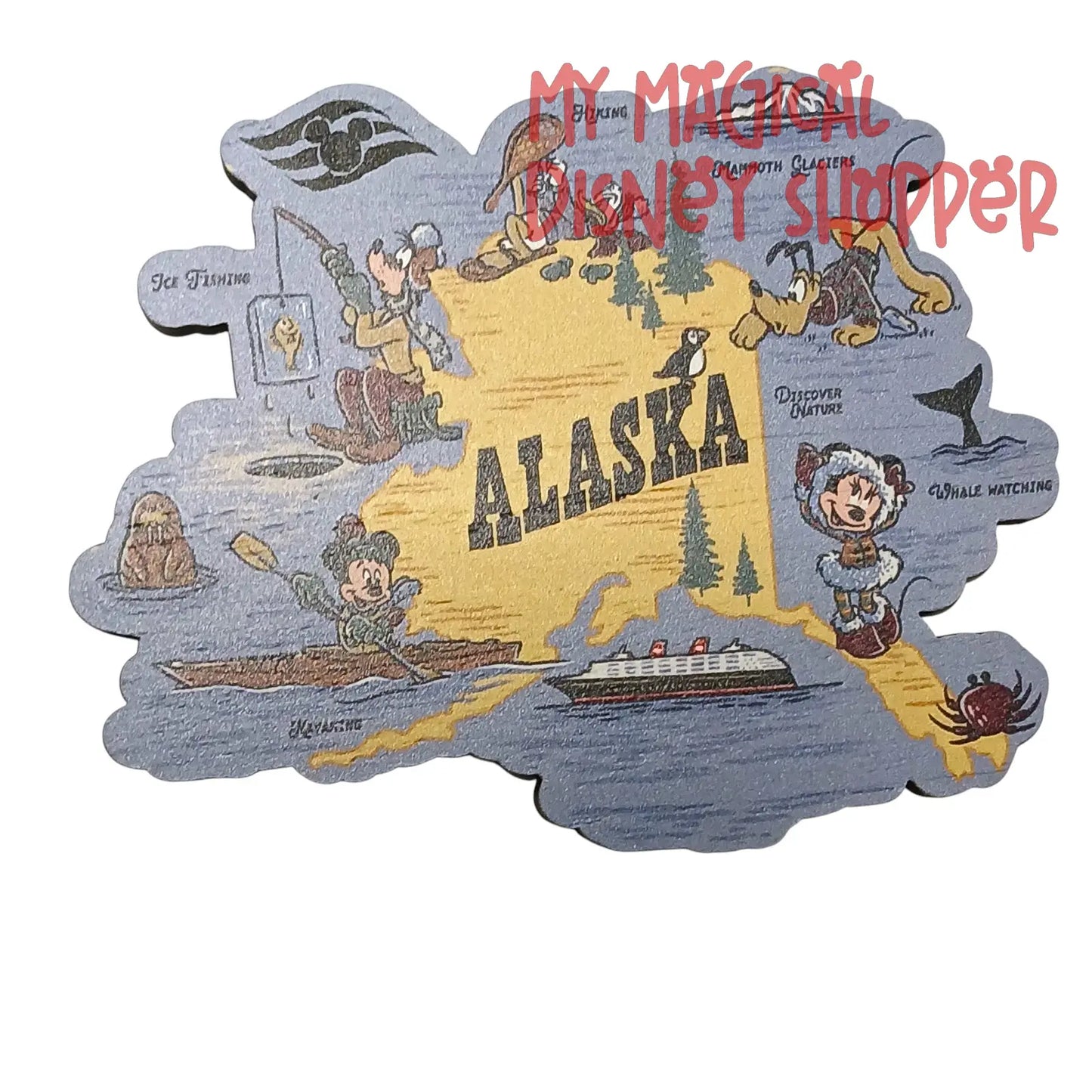 Alaska Wooden Magnet Disney Cruise Line