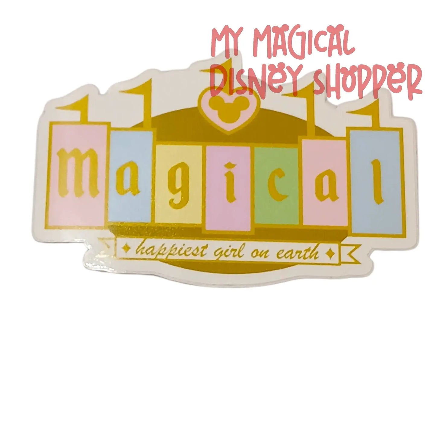 “Happiest Girl on Earth” Magical Sticker – Disney Inspired Waterproof Vinyl Decal ✨👑💖