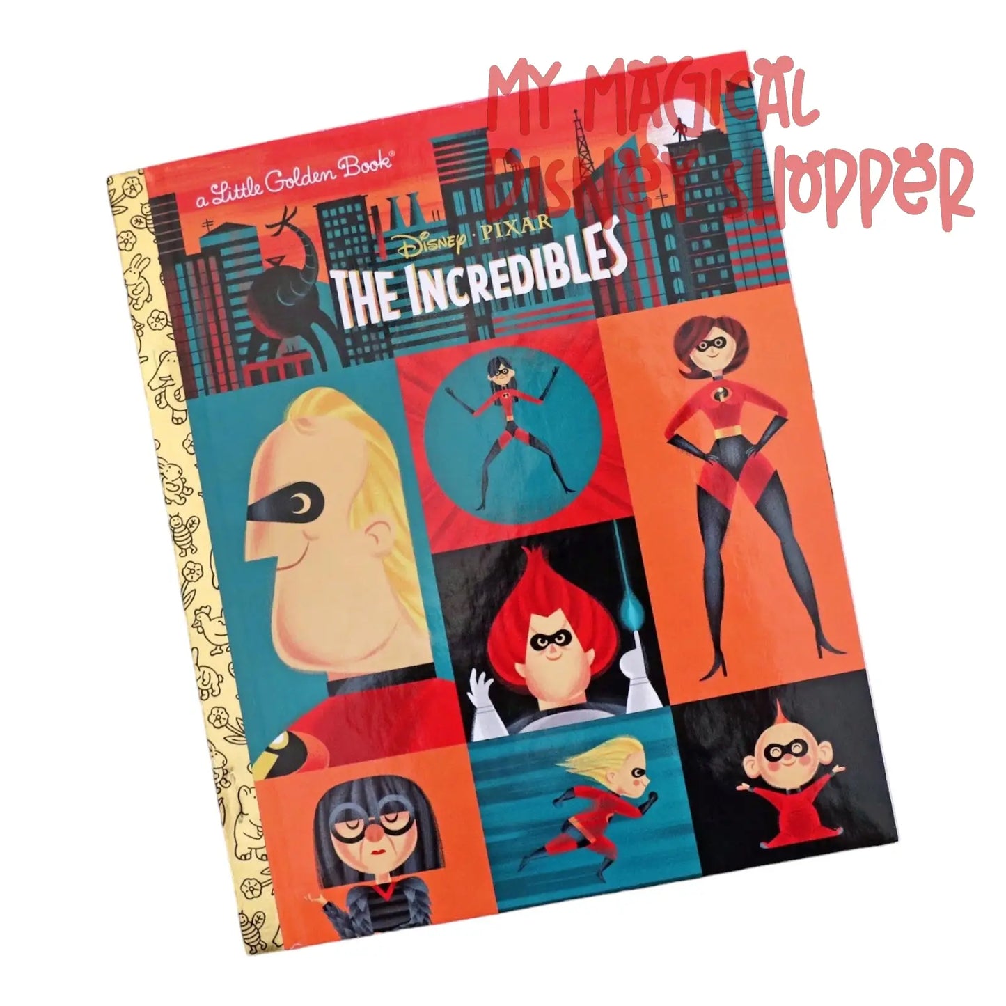 The Incredibles Little Golden Book by John Sazaklis (Hardcover)