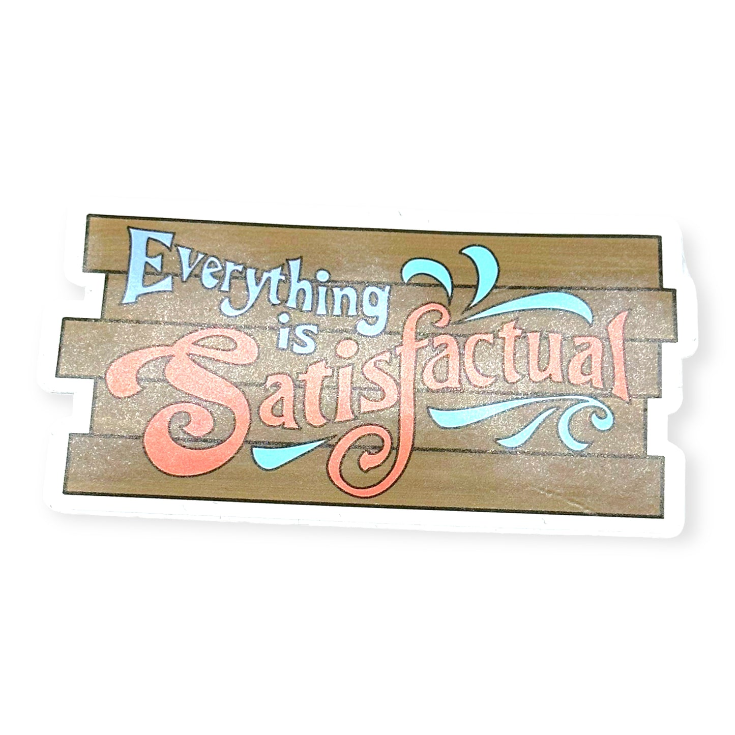 Splash Mountain Satisfactual Sign Sticker