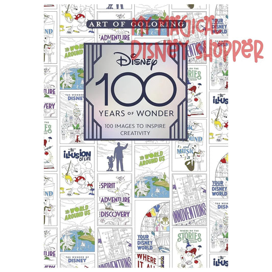 Art of Coloring: Disney 100 Years of Wonder: 100 Images to Inspire Creativity