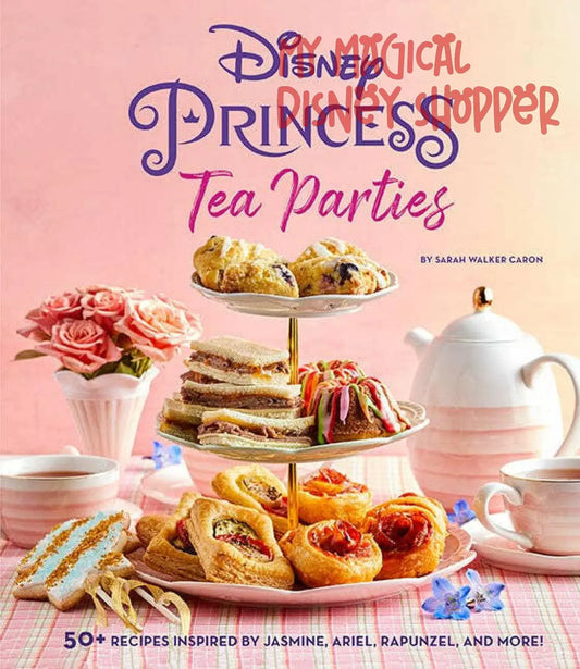 Disney Princess Tea Parties Cookbook