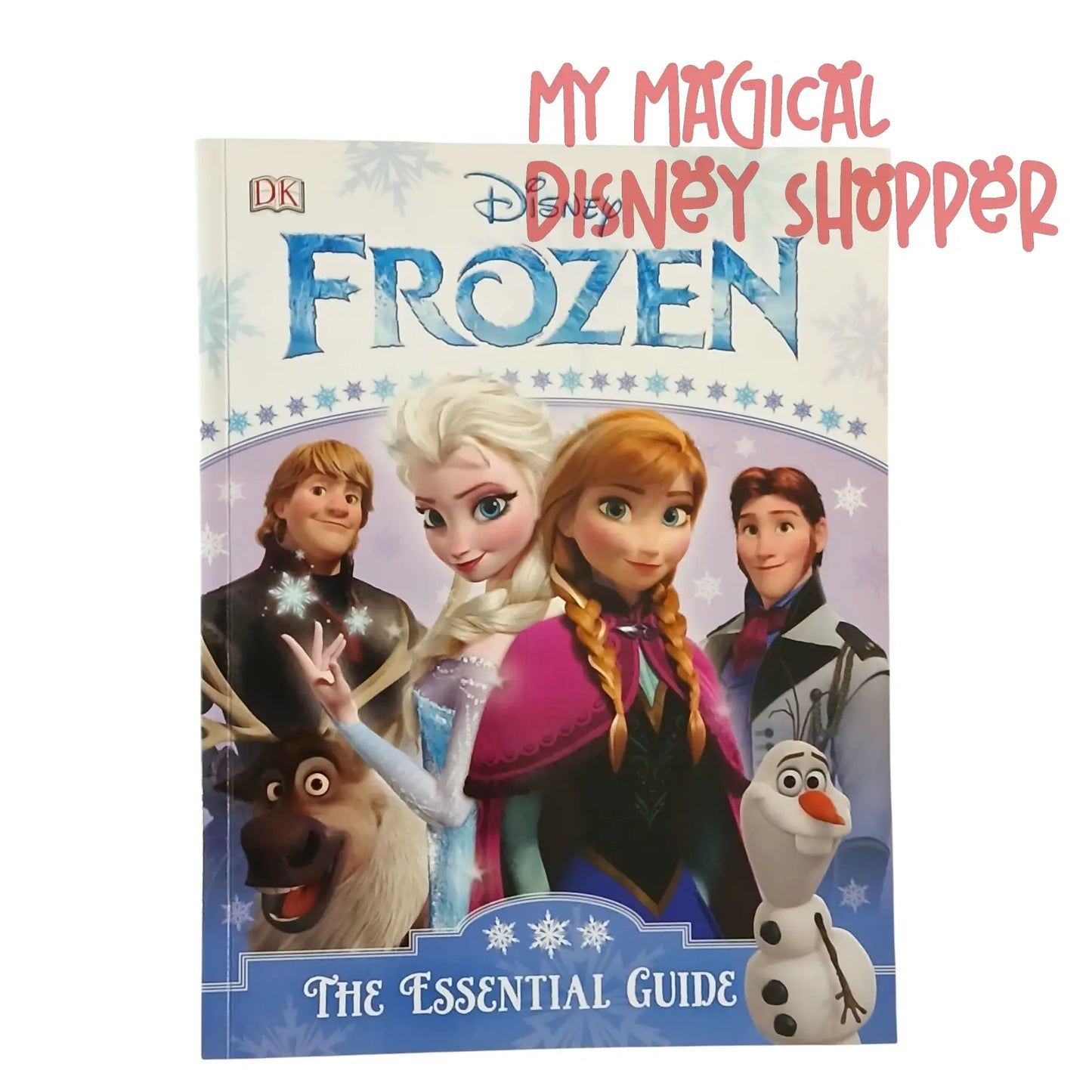 Disney Frozen: The Essential Guide Book – Anna, Elsa &amp; Arendelle ❄️📖✨