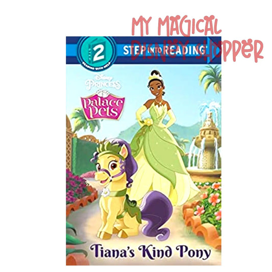 Tiana’s Kind Pony – Disney Princess Palace Pets Step 2 Reader 📚✨