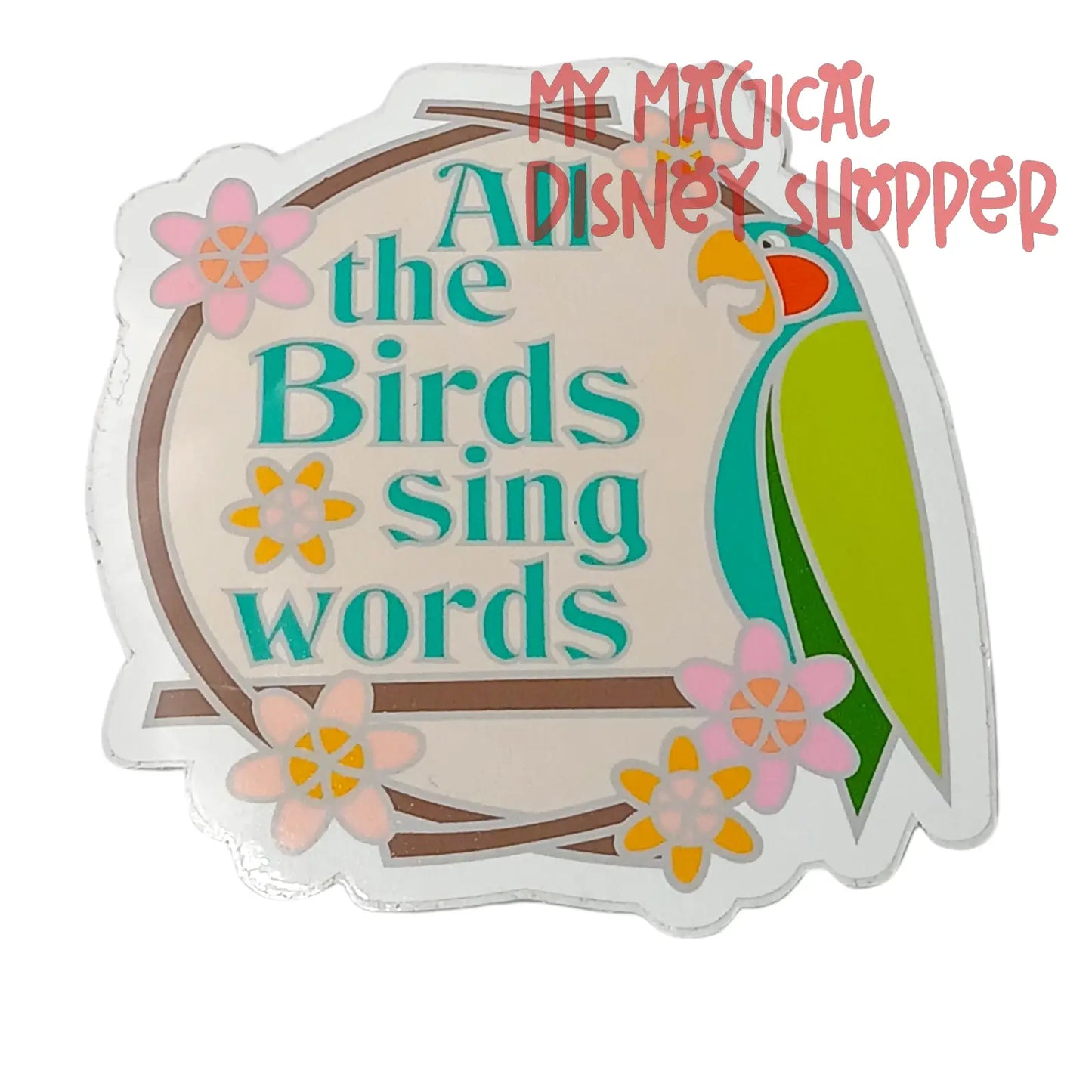 The Enchanted Tiki Room Bird "All the Birds Sign Words" Sticker