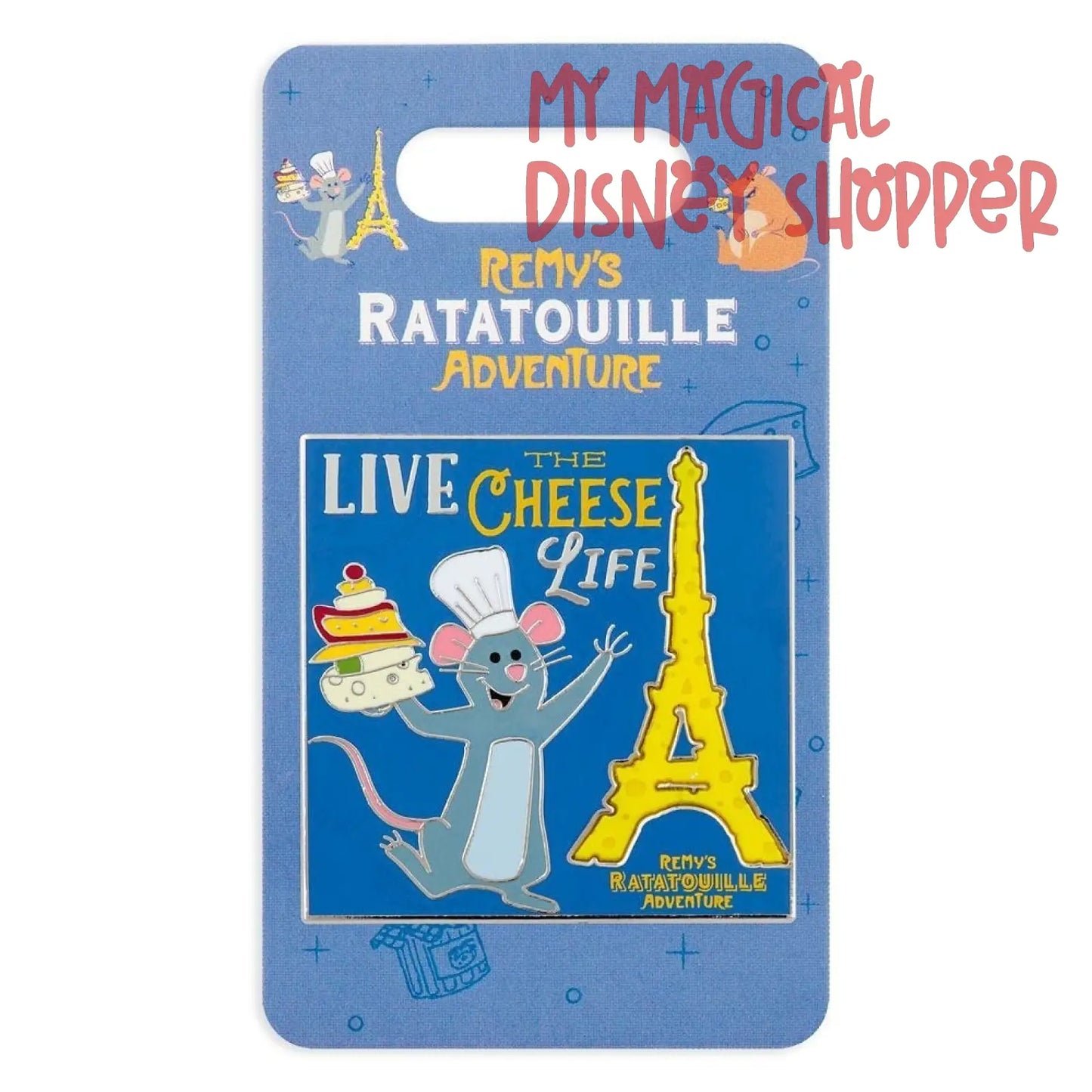 Live the Cheese Life Remy's Ratatouille Adventure Pin