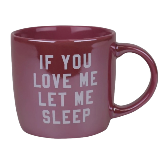 If You Love Me Let Me Sleep Lady and the Tramp Disney Coffee Mug
