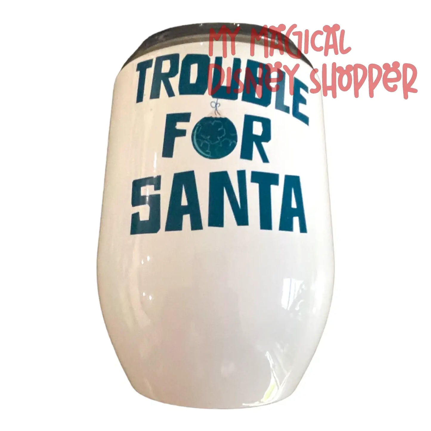 Stitch Trouble for Santa Wine Stainless Steel Tumbler
