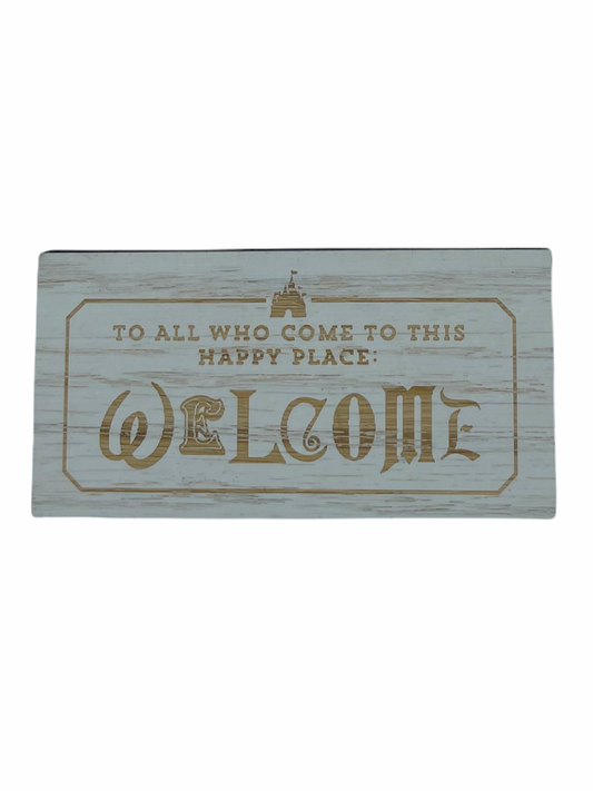 To All Who Come To This Happy Place Welcome Sign Magnet